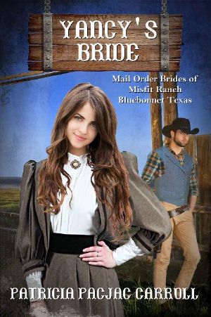 [Mail Order Brides of Misfit Ranch Bluebonnet, Texas 03] • Yancy's Bride